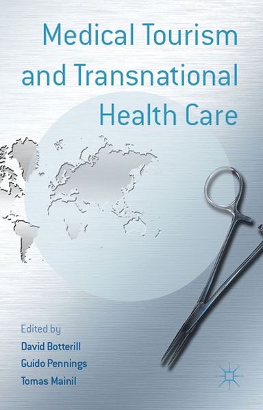  Botterill Medical Tourism and Transnational Health Care