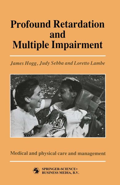 JUDY SEBBA AND LORETTO LAMBE JAMES HOGG JAMES HOGG Profound Retardation and Multiple Impairment
