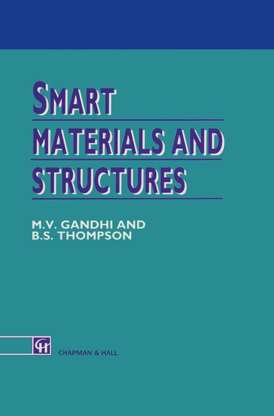 M.V. Gandhi B.D. Thompson Gandhi Smart Materials and Structures