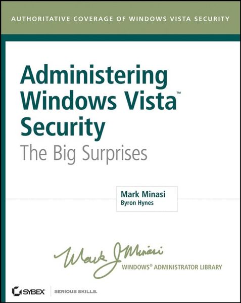 Mark Minasi Byron Hynes Minasi Administering Windows Vista Security