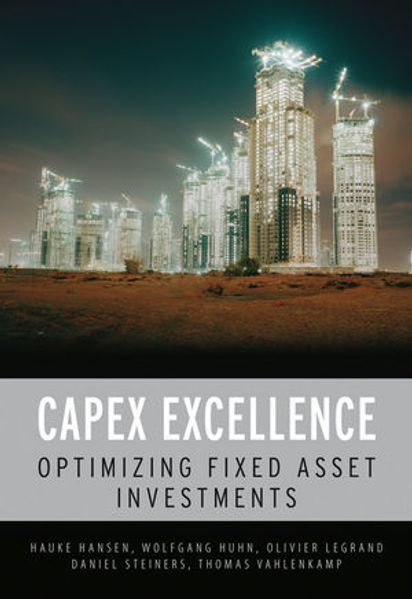 Hauke Hansen Wolfgang Huhn Olivier Legrand Daniel Steiners Thomas Vahlenkamp Hansen CAPEX Excellence