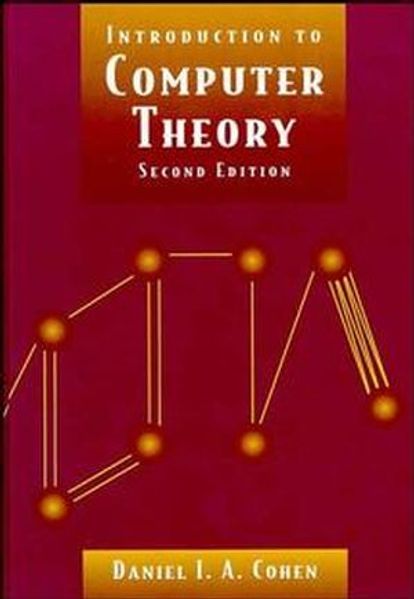 Daniel I. A. Cohen Cohen Introduction to Computer Theory