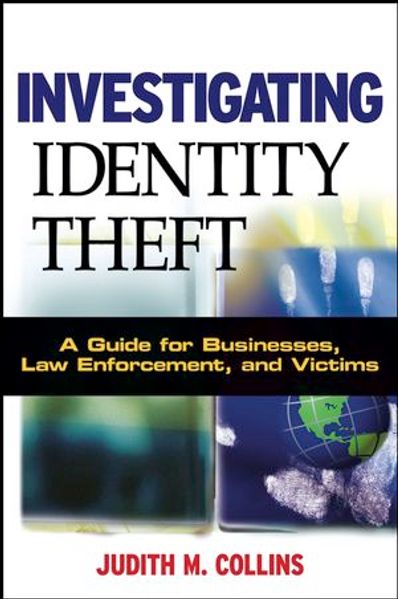 Judith M. Collins Collins Investigating Identity Theft