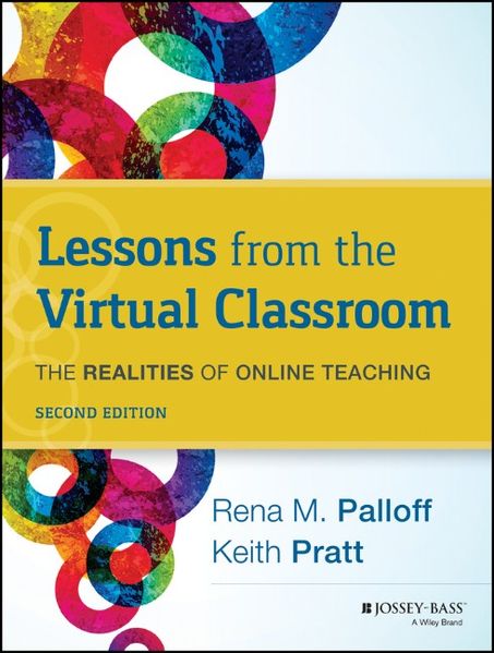 Rena M. Palloff Keith Pratt Palloff Lessons from the Virtual Classroom
