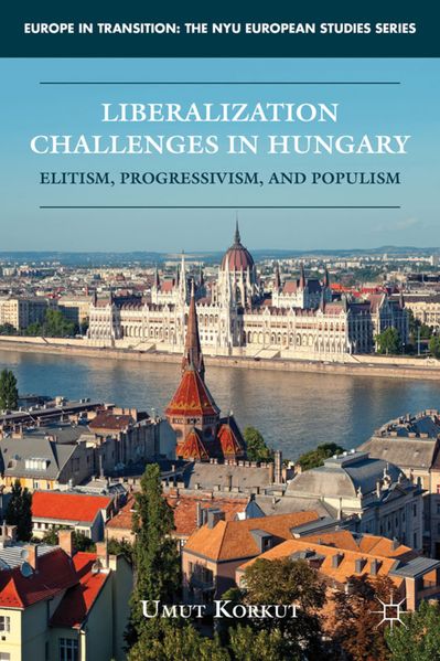 U. Korkut Korkut Liberalization Challenges in Hungary