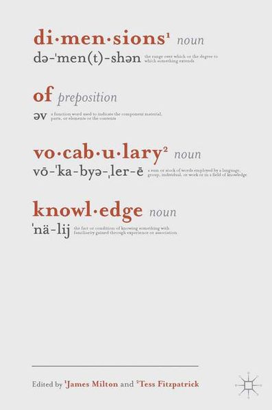 James Milton Tess Fitzpatrick Milton Dimensions of Vocabulary Knowledge