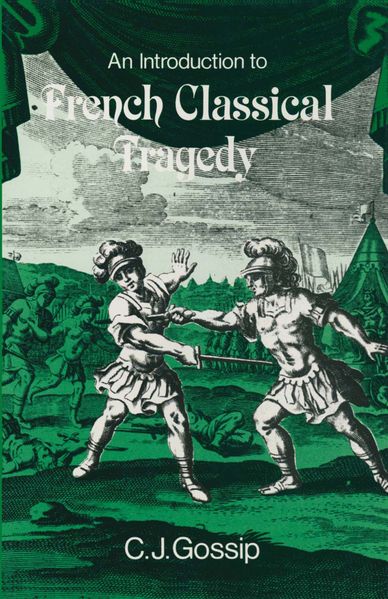 C.J. Gossip Gossip Introduction to French Classical Tragedy