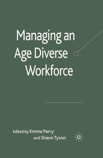  Parry Managing an Age-Diverse Workforce