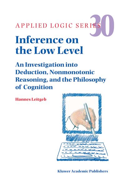 Hannes Leitgeb Leitgeb Inference on the Low Level