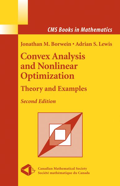 Jonathan Borwein Adrian S. Lewis Borwein Convex Analysis and Nonlinear Optimization