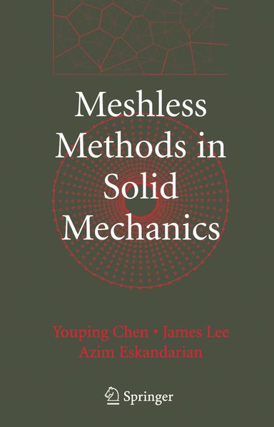 Youping Chen James Lee Azim Eskandarian Chen Meshless Methods in Solid Mechanics