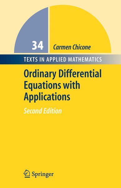 Carmen Chicone Chicone Ordinary Differential Equations with Applications