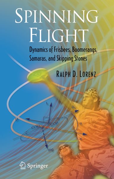 Ralph D. Lorenz Lorenz Spinning Flight