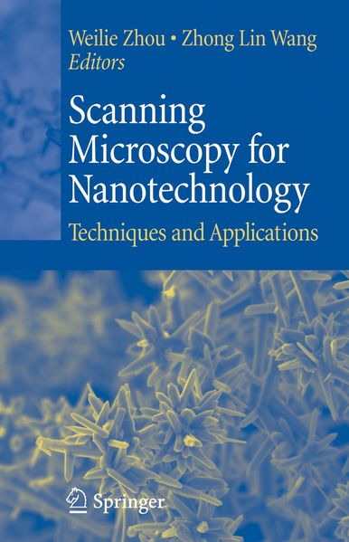  Zhou Scanning Microscopy for Nanotechnology
