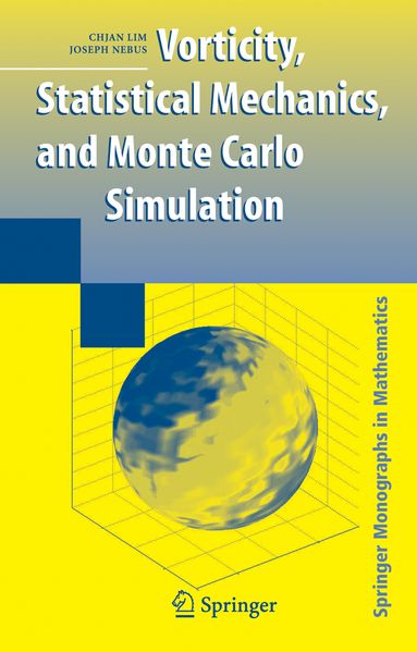 Chjan Lim Joseph Nebus Lim Vorticity, Statistical Mechanics, and Monte Carlo Simulation