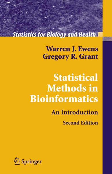 Warren J. Ewens Gregory R. Grant Ewens Statistical Methods in Bioinformatics