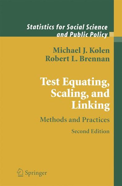Michael J. Kolen Robert L. Brennan Kolen Test Equating, Scaling, and Linking