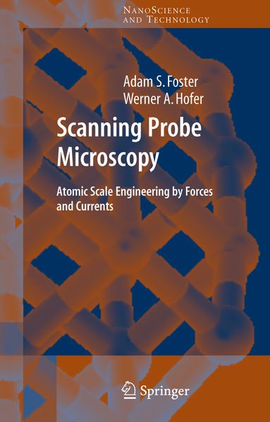 Adam Foster Werner A. Hofer Foster Scanning Probe Microscopy