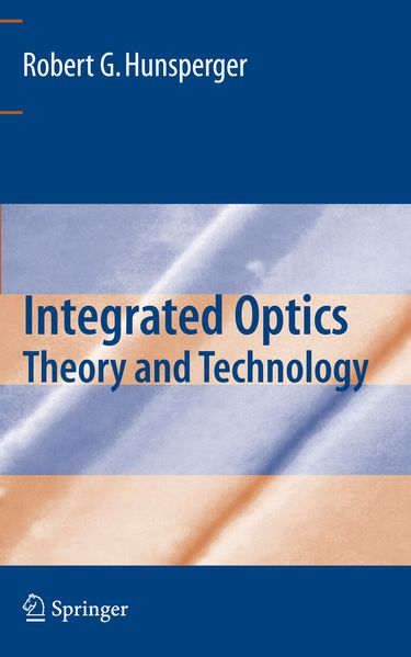 Robert G. Hunsperger Hunsperger Integrated Optics