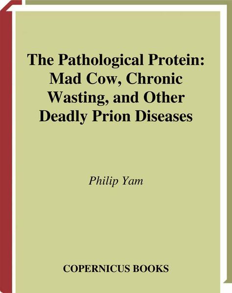 Philip Yam Yam The Pathological Protein