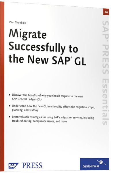 Paul Theobald Theobald Migrate Successfully to the New SAP GL
