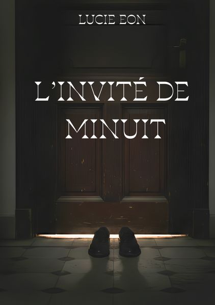 Lucie Eon Eon L'invité de minuit