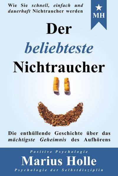Marius Holle Holle Der beliebteste Nichtraucher