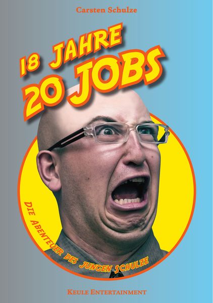 Carsten Schulze Schulze 18 Jahre 20 Jobs