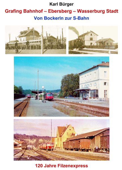 Karl Bürger Bürger Grafing Bahnhof – Ebersberg – Wasserburg Stadt