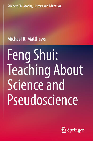 Michael R. Matthews Matthews Feng Shui: Teaching About Science and Pseudoscience