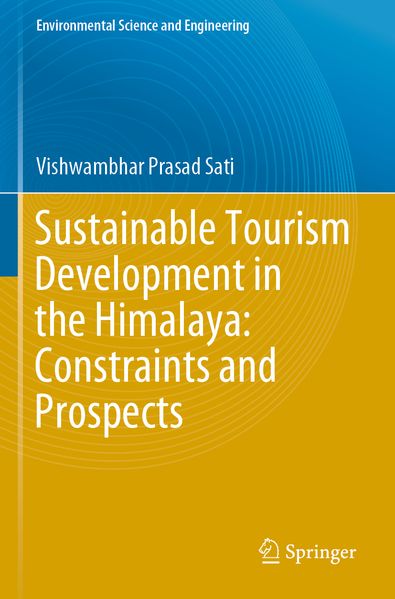 Vishwambhar Prasad Sati Sati Sustainable Tourism Development in the Himalaya: Constraints and Prospects