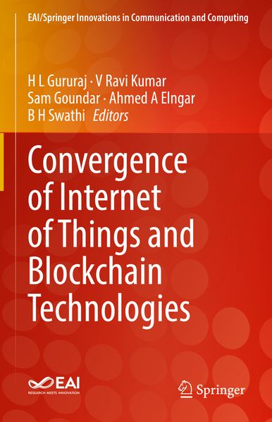  Gururaj Convergence of Internet of Things and Blockchain Technologies