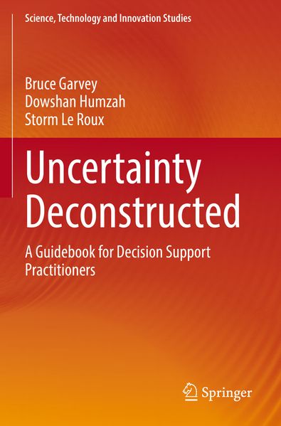 Bruce Garvey Dowshan Humzah Storm Le Roux Garvey Uncertainty Deconstructed