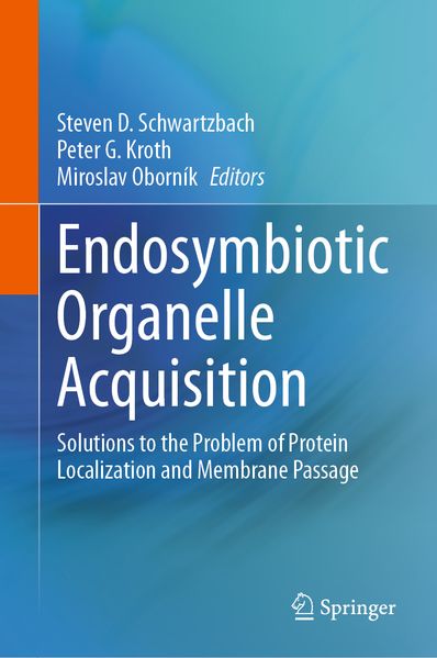  Schwartzbach Endosymbiotic Organelle Acquisition