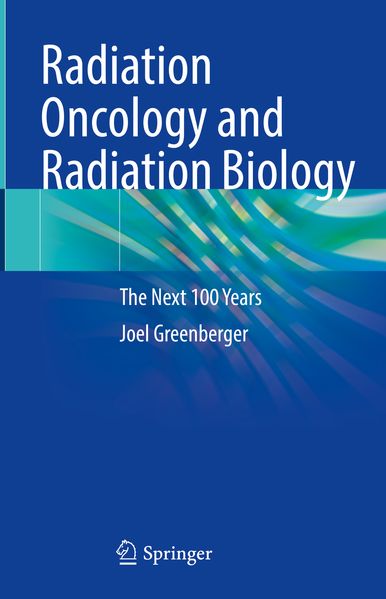 Joel Greenberger Greenberger Radiation Oncology and Radiation Biology