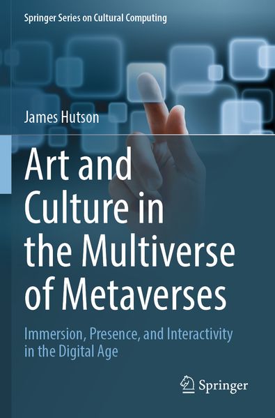 James Hutson Hutson Art and Culture in the Multiverse of Metaverses