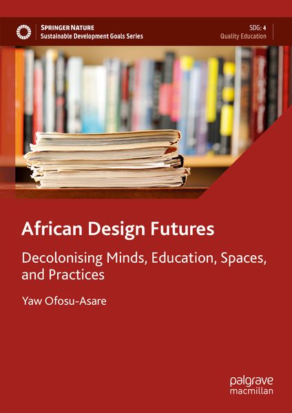 Yaw Ofosu-Asare Ofosu-Asare African Design Futures