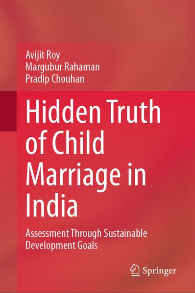Avijit Roy Margubur Rahaman Pradip Chouhan Roy Hidden Truth of Child Marriage in India