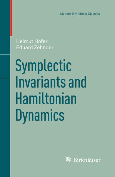Helmut Hofer Eduard Zehnder Hofer Symplectic Invariants and Hamiltonian Dynamics