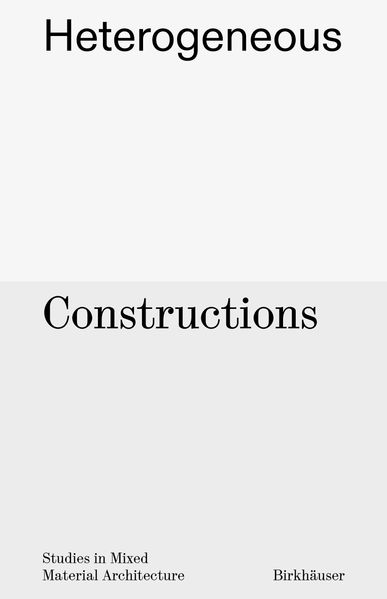 Aaron Forrest Yasmin Vobis Brett Schneider Forrest Heterogeneous Constructions