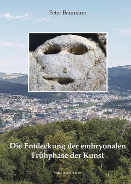 Peter Baumann Baumann Die Entdeckung der embryonalen Frühphase der Kunst