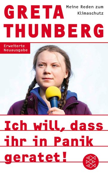 Greta Thunberg Thunberg Ich will, dass ihr in Panik geratet!