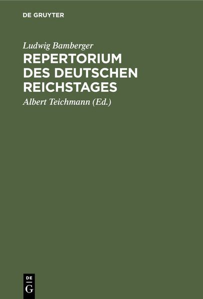 Ludwig Bamberger Bamberger Repertorium des deutschen Reichstages