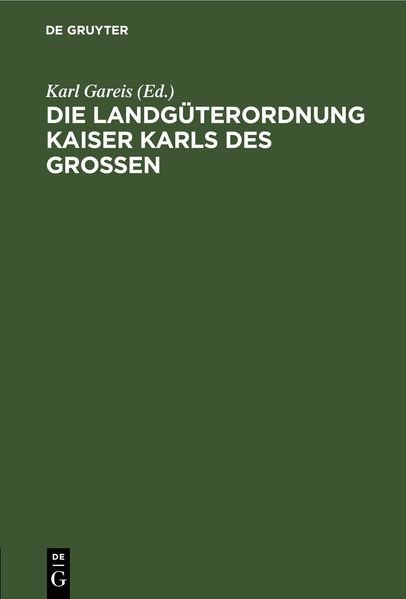  Gareis Die Landgüterordnung Kaiser Karls des Grossen