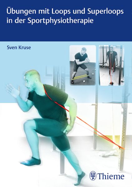 Sven Kruse Kruse Übungen mit Loops und Superloops in der Sportphysiotherapie