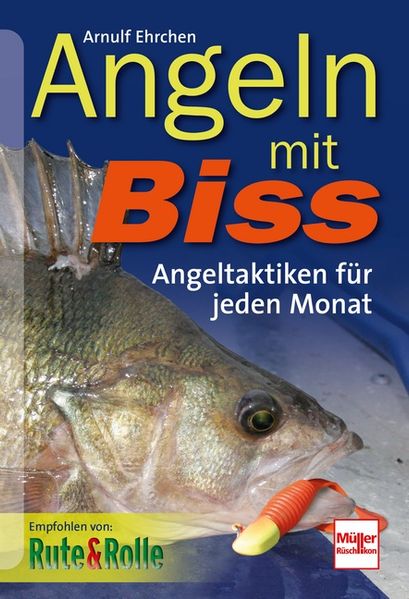 Arnulf Ehrchen Ehrchen Angeln mit Biss