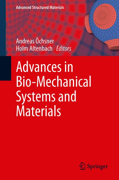  Ochsner Advances in Bio-Mechanical Systems and Materials