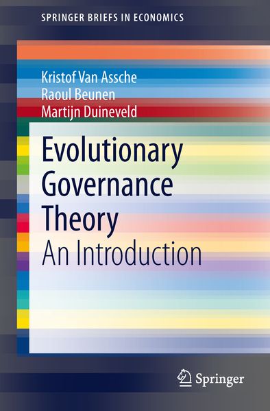 Kristof van Assche Raoul Beunen Martijn Duineveld van Assche Evolutionary Governance Theory