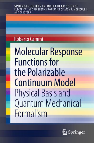 Roberto Cammi Cammi Molecular Response Functions for the Polarizable Continuum Model