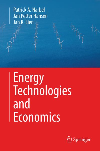 Patrick A. Narbel Jan Petter Hansen Jan R. Lien Narbel Energy Technologies and Economics